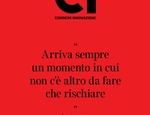 In edicola il secondo numero di Corriere Innovazione